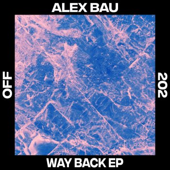 Alex Bau Way Back (Toni Dextor Remix)