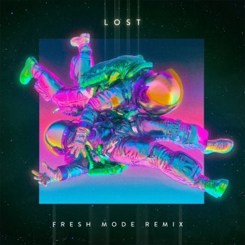 End of the World Lost (feat. Clean Bandit) [Fresh Mode Remix]