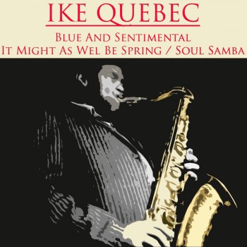 Ike Quebec Loie (Alt Take)