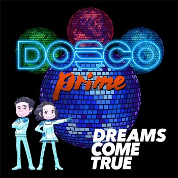 Dreams Come True やさしいキスをして - DOSCO prime Version