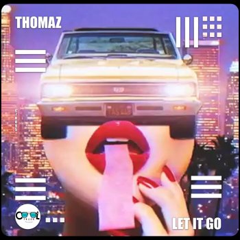 Thomaz Let It Go!