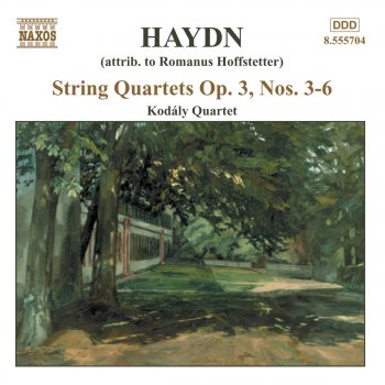 Franz Joseph Haydn feat. Kodaly Quartet String Quartet in F Major, Op. 3, No. 5, Hob.III:17, "Serenade" (attrib. to Hoffstetter): I. Presto