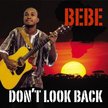 Bebe Don't Look Back