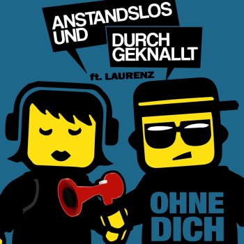 Anstandslos & Durchgeknallt Ohne Dich (feat. Laurenz) [Mashup-Germany Festival Remix Extended]