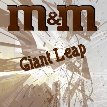 M & M Giant Leap