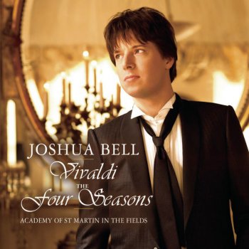 Antonio Vivaldi feat. Joshua Bell The Four Sesons - Violin Concerto in F Minor, RV 297, "Winter": I. Allegro non molto