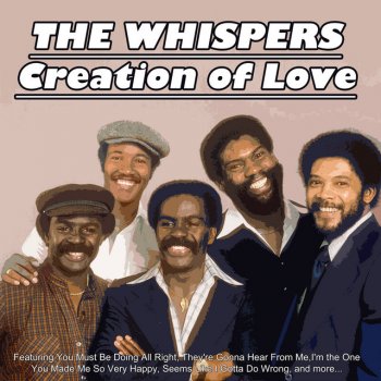 The Whispers You Made Me So Very Happy