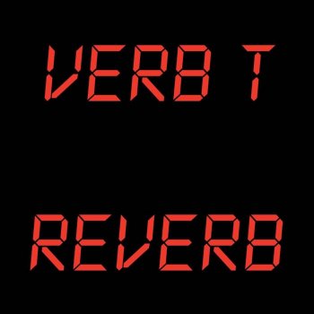 Verb T Everybody Needs (Alternative T-Mix)