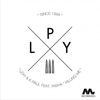 Lexy & K-Paul feat. Yash Killing Me (NTFO Radio Edit)