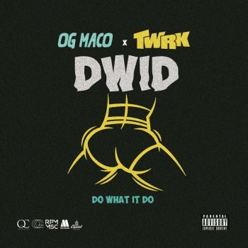 OG Maco feat. TWRK Do What It Do