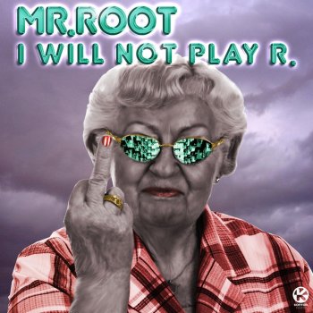 Mr. Root I Will Not Play R. - Bream Remix