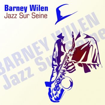 Barney Wilen B.B.B. "Bag's Barney Blues"