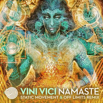 Vini Vici Namaste (Static Movement & Off Limits Remix)