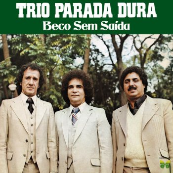 Trio Parada Dura Homem Triste