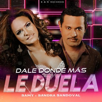 Samy y Sandra Sandoval Mirame