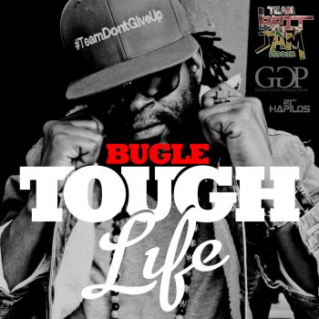 Bugle Tough Life