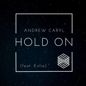 Andrew Caryl feat. Enlia Hold On