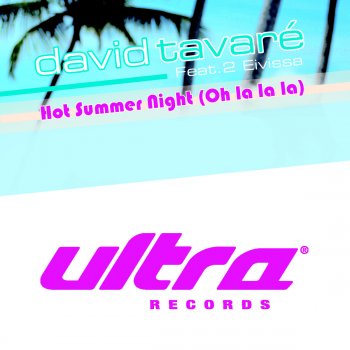 David Tavaré Hot Summer Night (English Radio Edit)