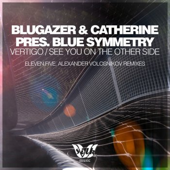 Blugazer feat. Catherine & Blue Symmetry Vertigo (eleven.five Remix)