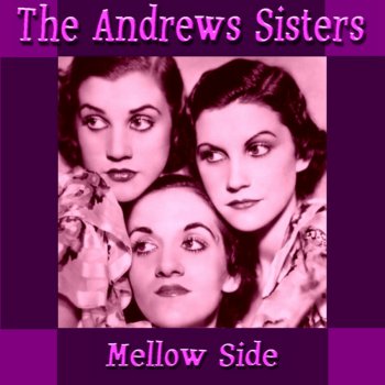 The Andrews Sisters Toolie Oolie Doolie Yodel Polka