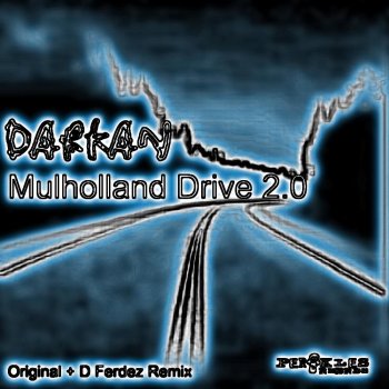 Darkan Mulholland Drive 2.0