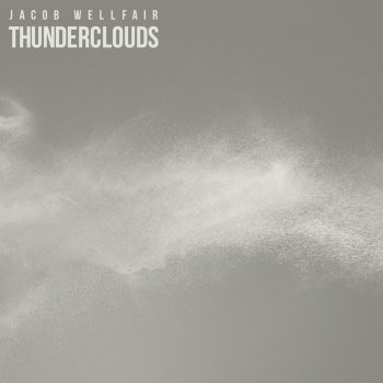 Jacob Wellfair Thunderclouds (Acoustic)