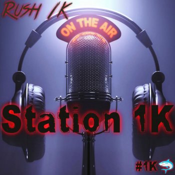 Rush 1k Station 1K
