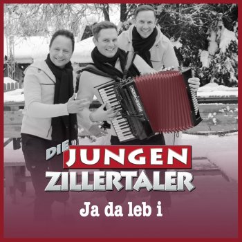 Die jungen Zillertaler Ja da leb i (TV-Version)