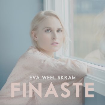 Eva Weel Skram Finaste - live