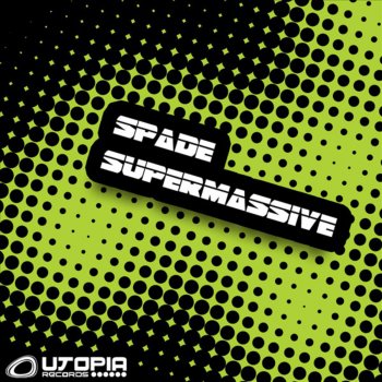 Spade SuperMassive