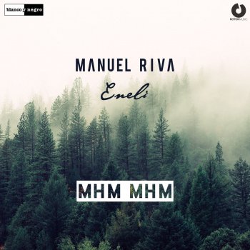 Manuel Riva feat. Eneli & Dave Andres Mhm Mhm - Dave Andres Remix