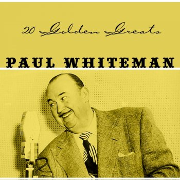 Paul Whiteman Hot Lips