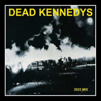 Dead Kennedys feat. Chris Lord-Alge Kill the Poor - 2022 Mix