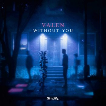 Valen Without You