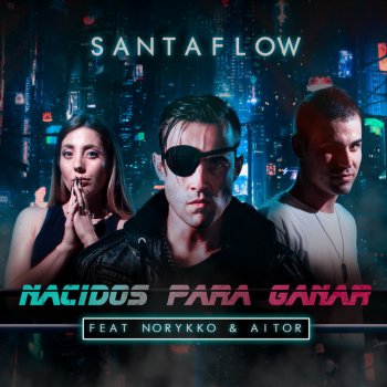 Santaflow feat. Norykko & Aitor Nacidos para ganar - Instrumental