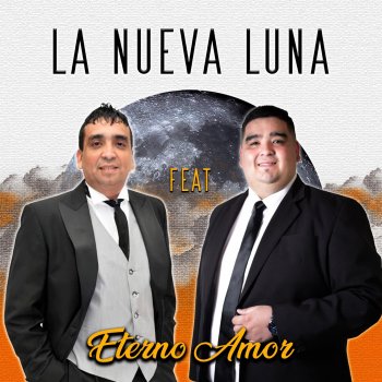 La Nueva Luna feat. El Chino Eterno Amor