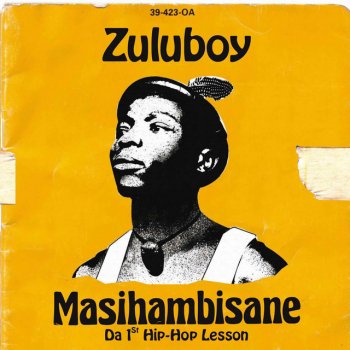 Zuluboy Ulibambe Lingashoni