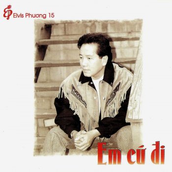 Elvis Phương Lối Cũ Ta Về