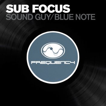 Sub Focus Soundguy