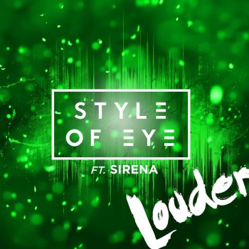 Style of Eye feat. Sirena Louder