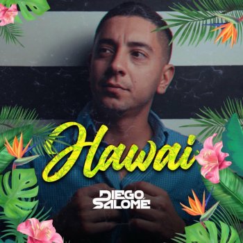 Diego Salomé Hawai