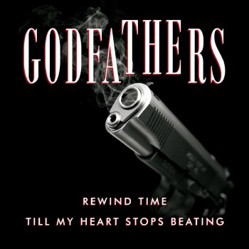 The Godfathers Rewind Time