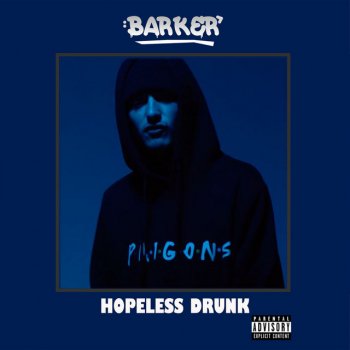 Barker Hopeless Drunk