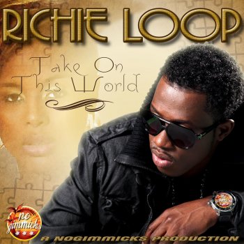 Richie Loop Take On This World