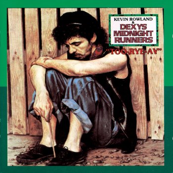 Dexy's Midnight Runners feat. Kevin Rowland I'll Show You