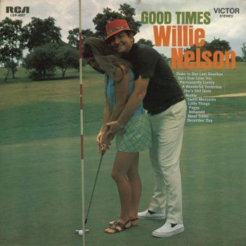 Willie Nelson Good Times