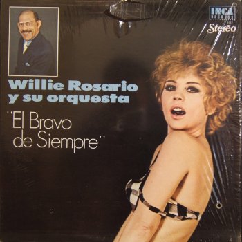 Willie Rosario El Bravo De Siempre