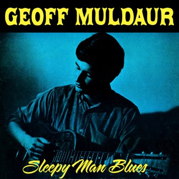 Geoff Muldaur Sleepy Man Blues
