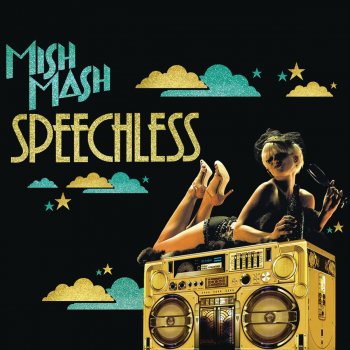 Mish Mash Speechless - Extended