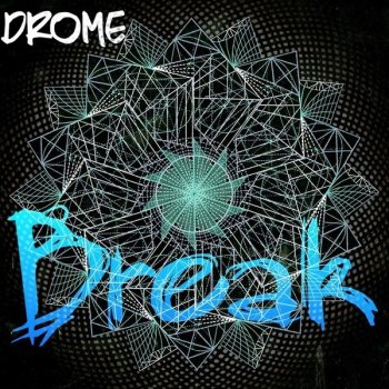 Drome Break